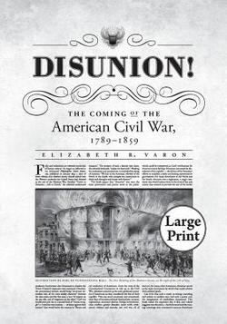Disunion!|Elizabeth R. Varon