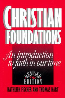 Christian Foundations (Revised Edition)|Kathleen R. Fischer