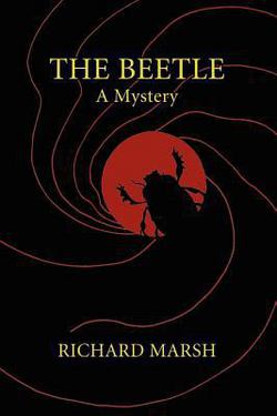 The Beetle|Richard Marsh