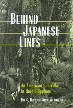 Behind Japanese Lines|Ray C. Hunt