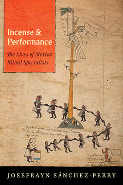 Incense and Performance|Josefrayn Sánchez-Perry