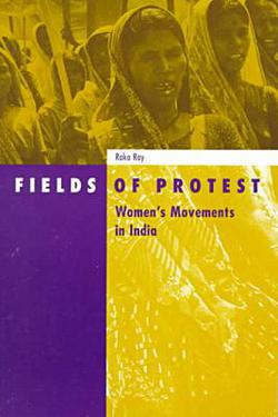 Fields of Protest|Raka Ray