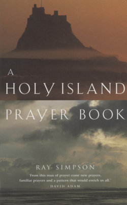A Holy Island Prayer Book|Ray Simpson