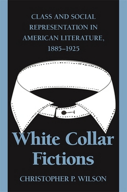 White Collar Fictions|Christopher P. Wilson