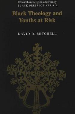 Black Theology and Youths at Risk|Noel Leo Erskine