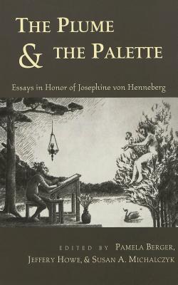 The Plume and the Palette|Pamela Berger