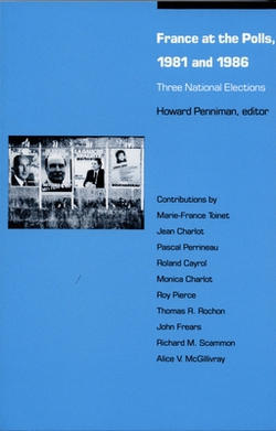 France at the Polls, 1981 and 1986|Howard R. Penniman
