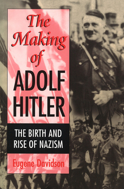 The Making of Adolf Hitler|Eugene Davidson