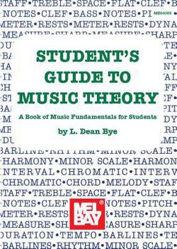 Student's Guide to Music Theory|L Dean Bye