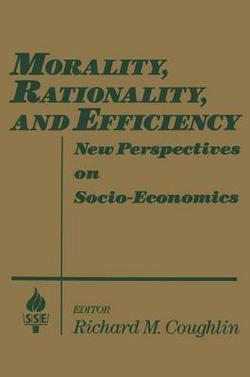 Morality, Rationality and Efficiency|Richard M. Coughlin
