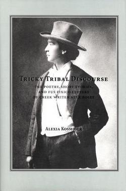 Tricky Tribal Discourse|Alexia Kosminder