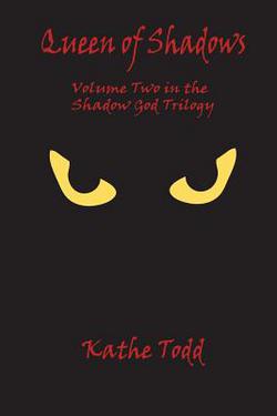 Queen of Shadows|Kathe Todd