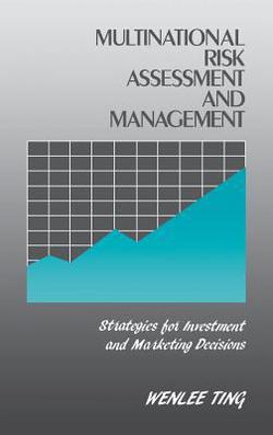 Multinational Risk Assessment and Management|Wenlee Ting