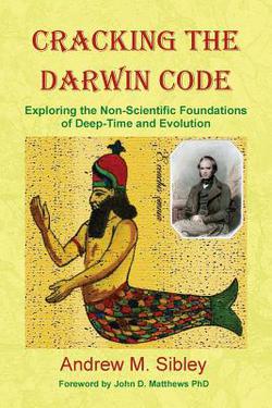 Cracking the Darwin Code|Andrew Mark Sibley