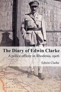 The Diary of Edwin Clarke|Edwin Clarke