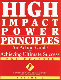 High Impact Power Principles|Pat Council