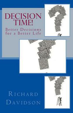 Decision Time!|Richard Davidson