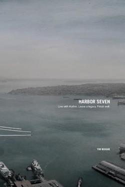 Harbor Seven|Tim Bohlke