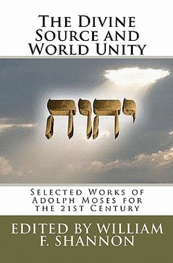 The Divine Source and World Unity|William F. Shannon