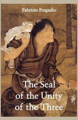 The Seal of the Unity of the Three|Fabrizio Pregadio