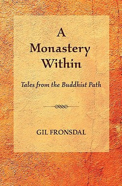 A Monastery Within|Gil Fronsdal