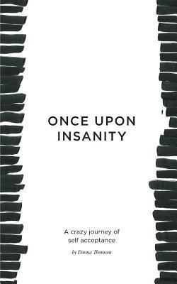 Once Upon Insanity|Emma Thomson