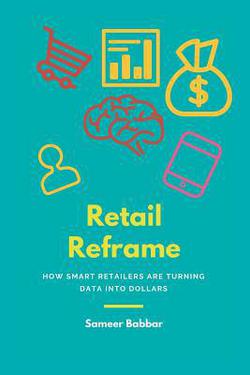 Retail Reframe|Sameer Babbar
