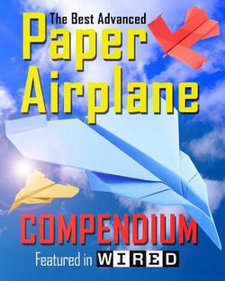 The Best Advanced Paper Airplane Compendium (Color Edition)|Carmel D. Morris
