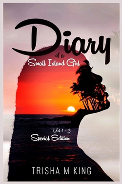 Diary of a Small Island Girl|Trisha M. King