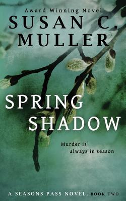 Spring Shadow|Susan C. Muller