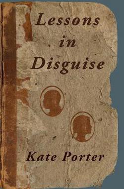 Lessons in Disguise|Kate Porter