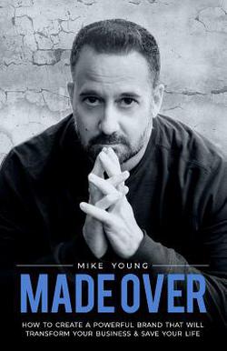 Made Over|Mike Young