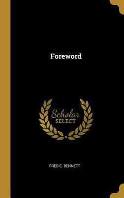 Foreword|Fred E. Bennett