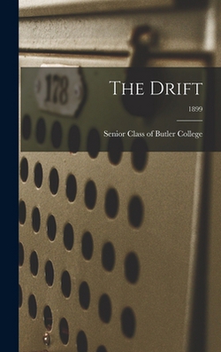The Drift|Senior Class of Butler College