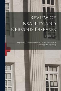 Review of Insanity and Nervous Diseases|Anonymous