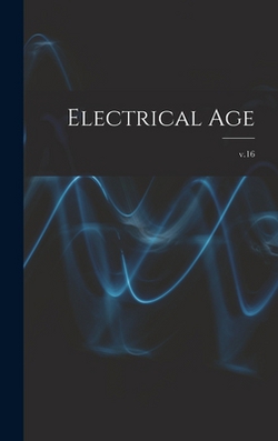 Electrical Age [microform]|Anonymous