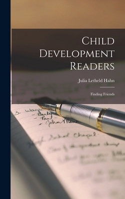 Child Development Readers|Julia Letheld 1891-1942 Hahn