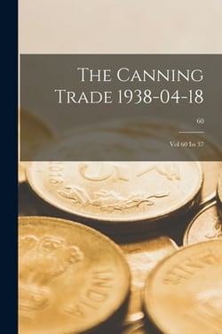 The Canning Trade 1938-04-18|Anonymous