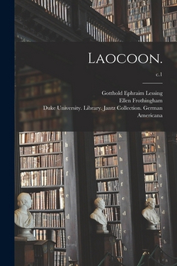 Laocoon.|Gotthold Ephraim Lessing