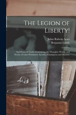 The Legion of Liberty!|Julius Rubens 1801-1850 Ames