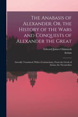 The Anabasis of Alexander|Arrian
