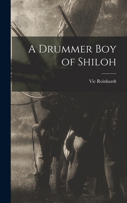 A Drummer boy of Shiloh|Vic Reinhardt
