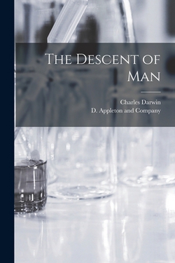 The Descent of Man|Charles Darwin