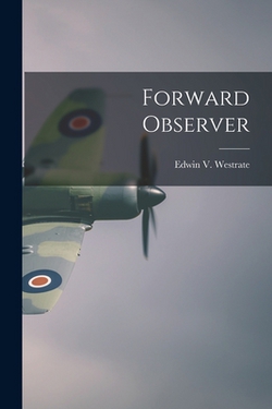 Forward Observer|Edwin V. Westrate
