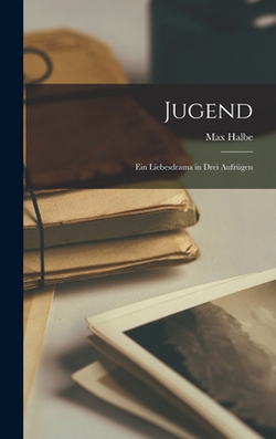 Jugend|Max Halbe
