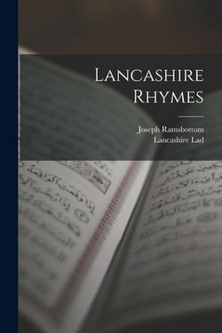 Lancashire Rhymes|Joseph Ramsbottom