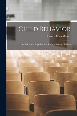 Child Behavior|Florence Edna Mateer