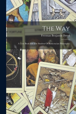 The Way|Freeman Benjamin Dowd