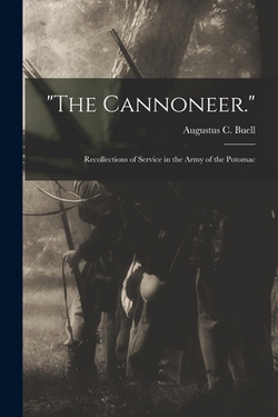 The Cannoneer.|Augustus C. Buell
