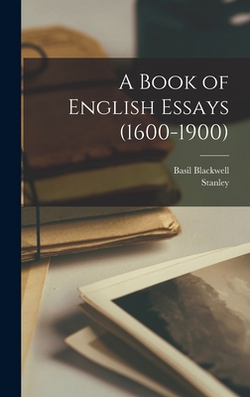 A Book of English Essays (1600-1900)|Stanley B. 1872 Makower